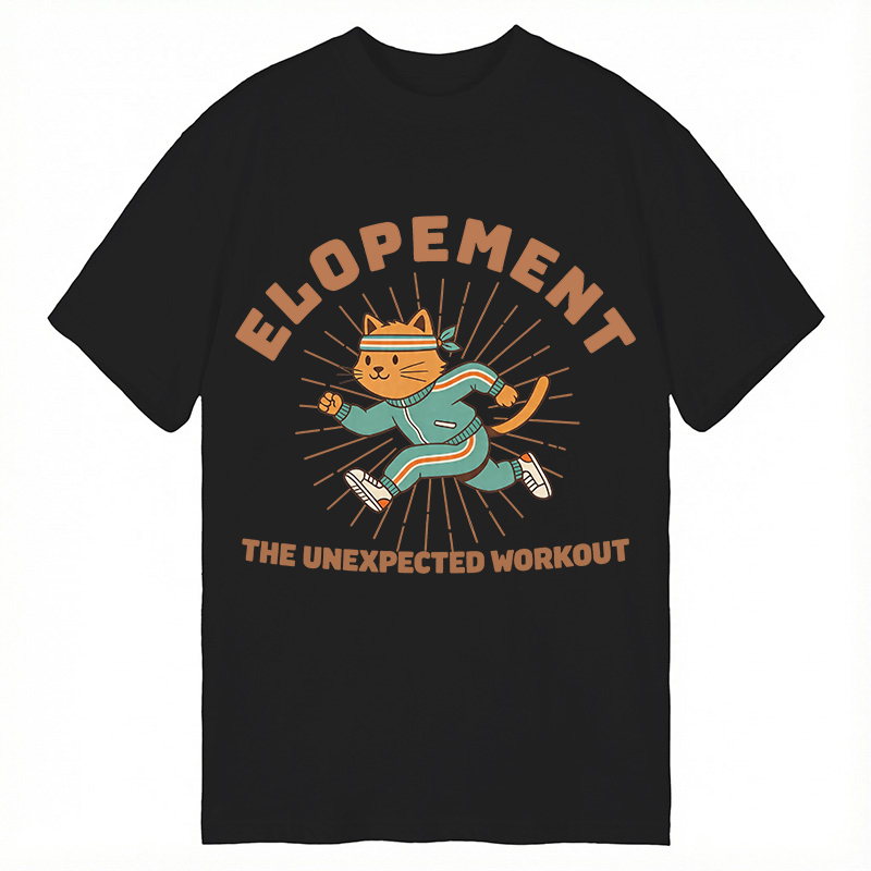 Modecanvas Elopement The Unexpected Workout DTG Printing Classic T-Shirt-modecanvas