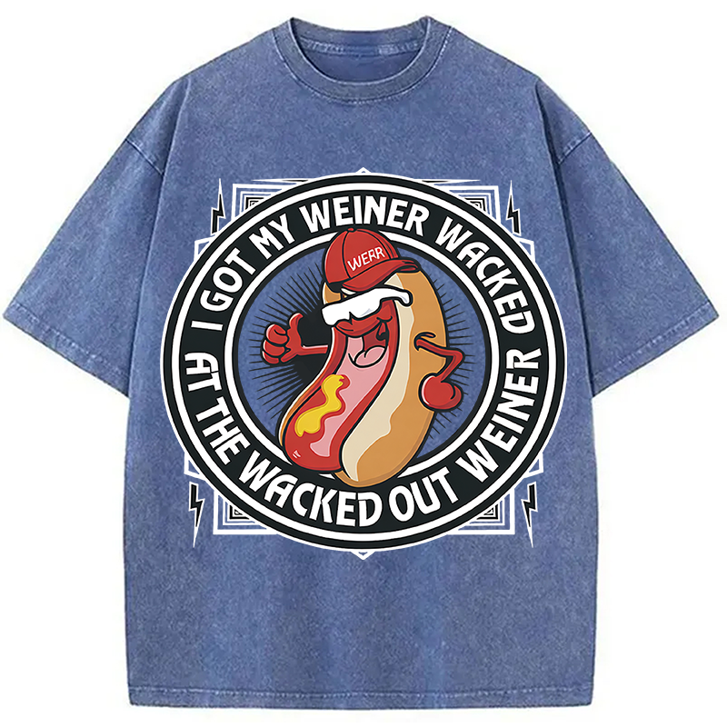 Modecanvas The Wacked Out Weiner I Got My Weiner Wacked DTG Printing Washed T-Shirt