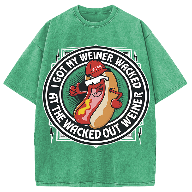 Modecanvas The Wacked Out Weiner I Got My Weiner Wacked DTG Printing Washed T-Shirt