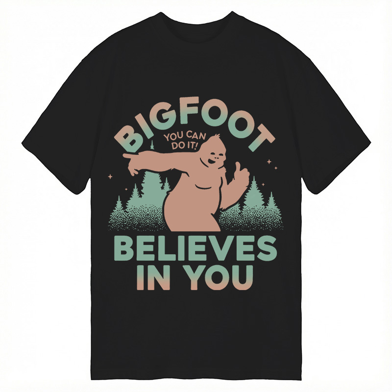 Modecanvas Bigfoot Believes In You DTG Printing Classic T-Shirt-modecanvas