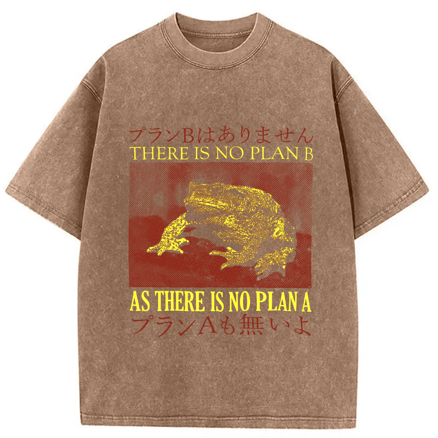 Modecanvas There is No Plan B As There is No Plan A DTG Printing Washed T-Shirt-modecanvas