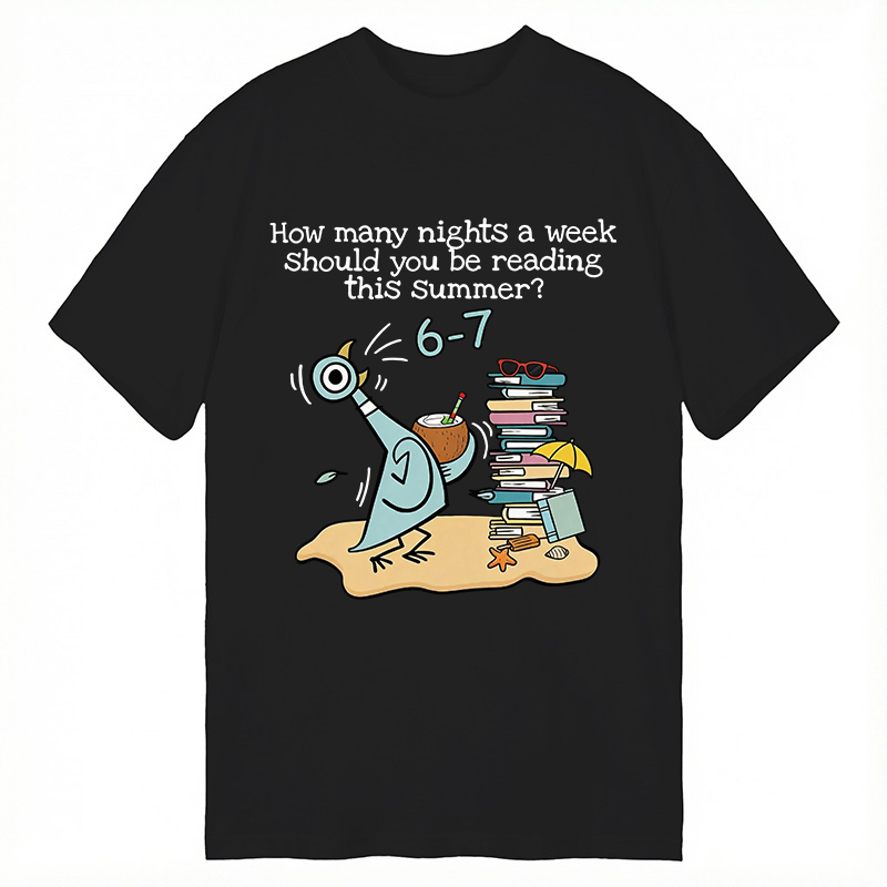 Modecanvas How Many Nights A Week Should You Be Reading This Summer 6-7 DTG Printing Classic T-Shirt-modecanvas