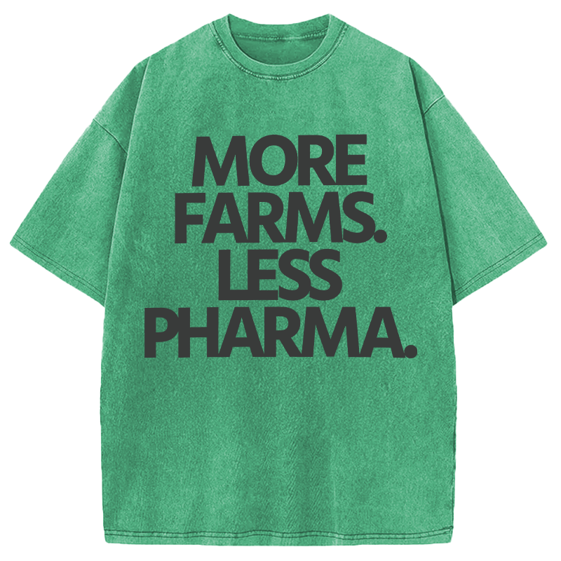 Modecanvas More Farms. Less Pharma. DTG Printing Washed T-Shirt