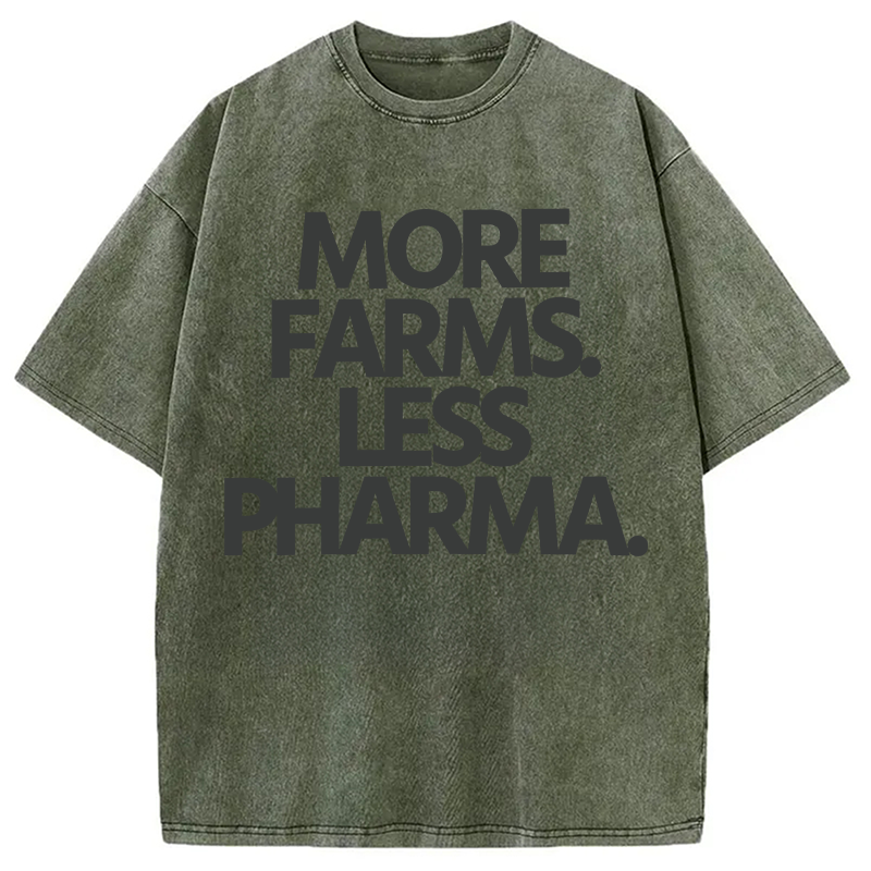Modecanvas More Farms. Less Pharma. DTG Printing Washed T-Shirt