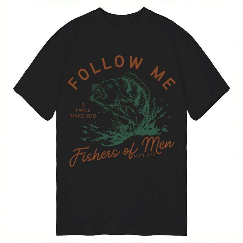 Modecanvas Follow Me I Will Make You Fishers Of Men DTG Printing Classic T-Shirt-modecanvas