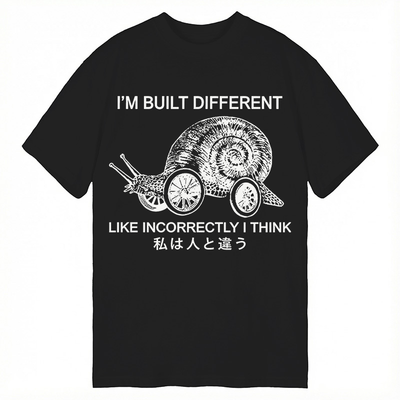 Modecanvas Snail Built Different With Wheels Joke DTG Printing Classic T-Shirt-modecanvas