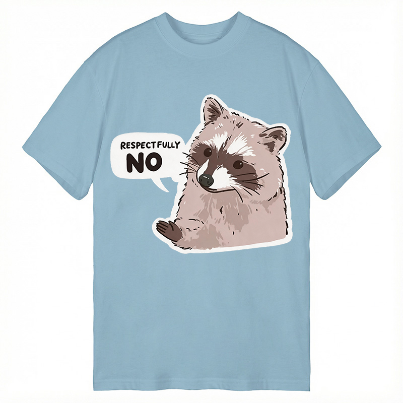 Modecanvas Raccoon Respectfully No DTG Printing Classic T-Shirt-modecanvas