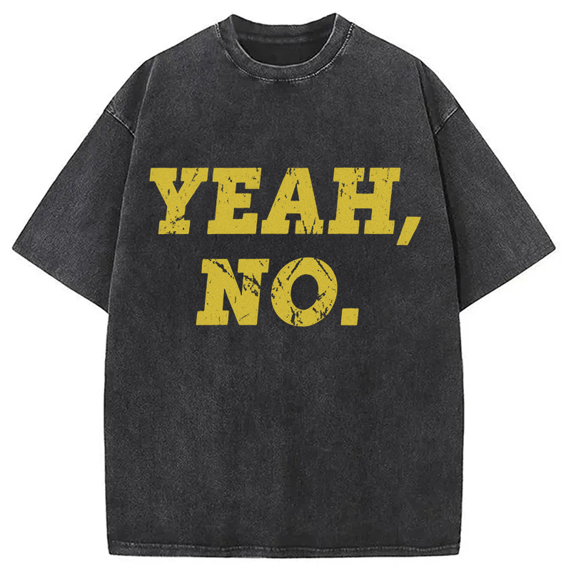 Modecanvas YEAH NO DTG Printing Washed T-Shirt
