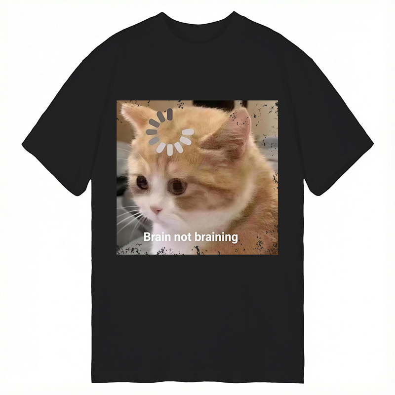 Modecanvas Brain Not Braining Cat DTG Printing Classic T-Shirt-modecanvas