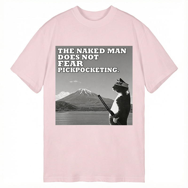 Modecanvas The Naked Man Does Not Fear Pickpocketing Funny DTG Printing Classic T-Shirt-modecanvas