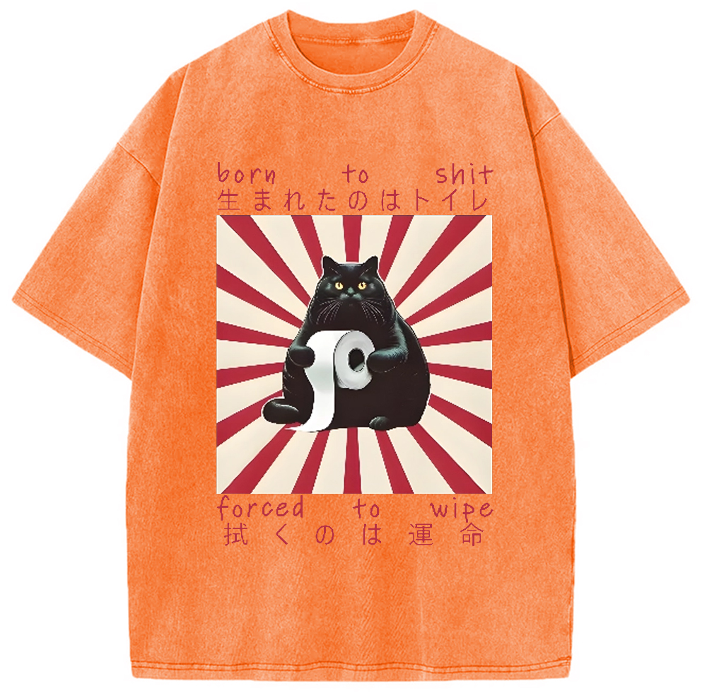 Modecanvas Born To Shit Forced To Wipe Cat Vintage Washed T-Shirt