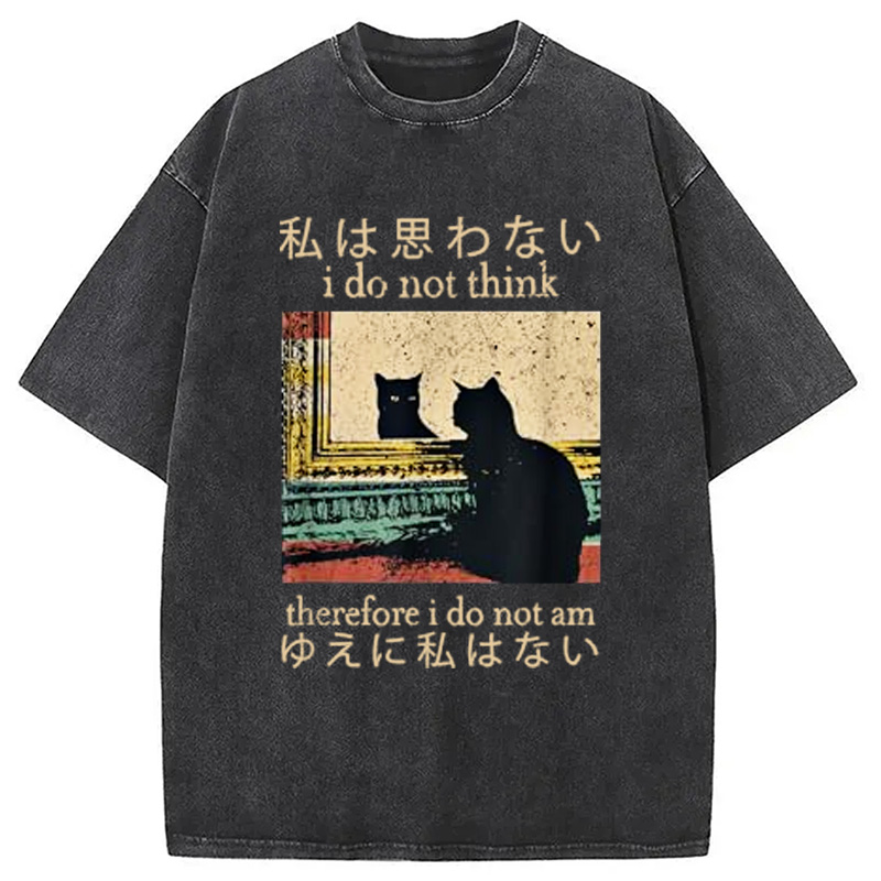 Modecanvas I Do Not Think Therefore I Do Not Am Washed T-Shirt-modecanvas