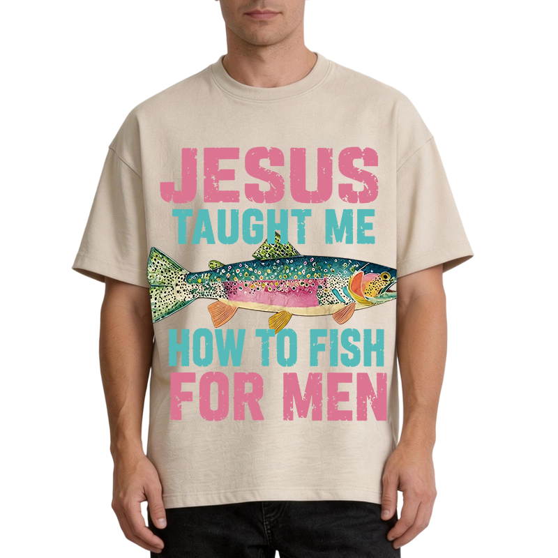 Modecanvas Jesus Taught Me How To Fish For Man DTG Printing Washed T-Shirt