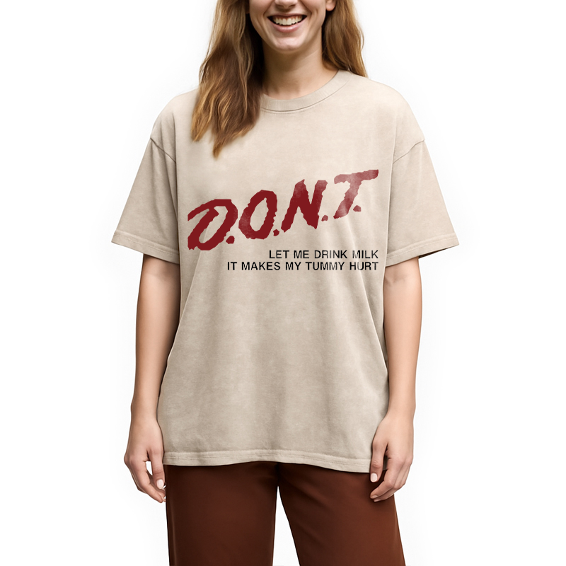 Modecanvas D.O.N.T. Let Me Drink Milk DTG Printing Washed T-Shirt