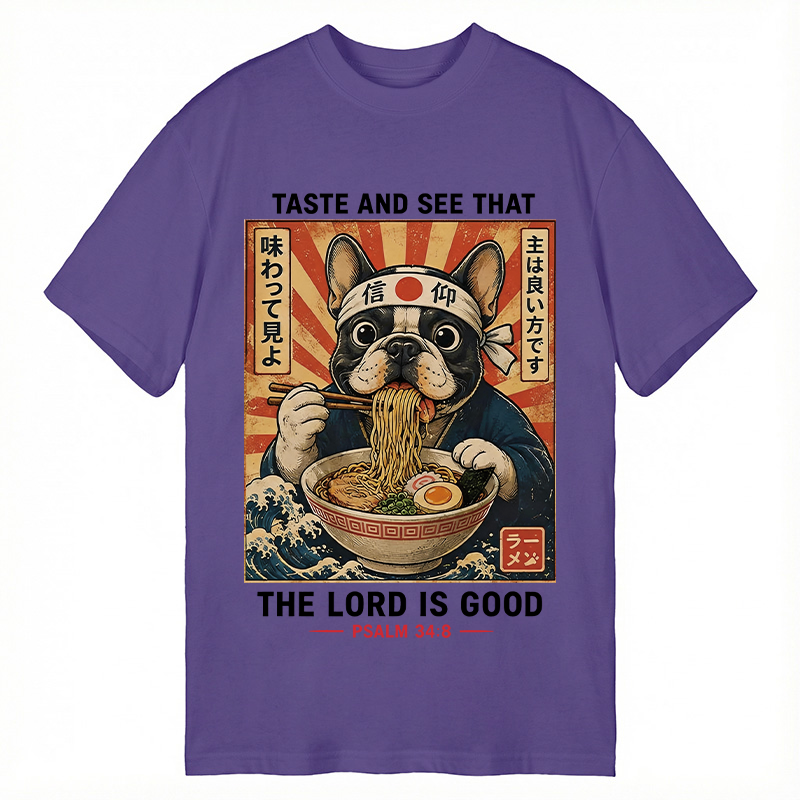 Modecanvas Taste And See That The Lord Is Good Dog DTG Printing Classic T-Shirt-modecanvas