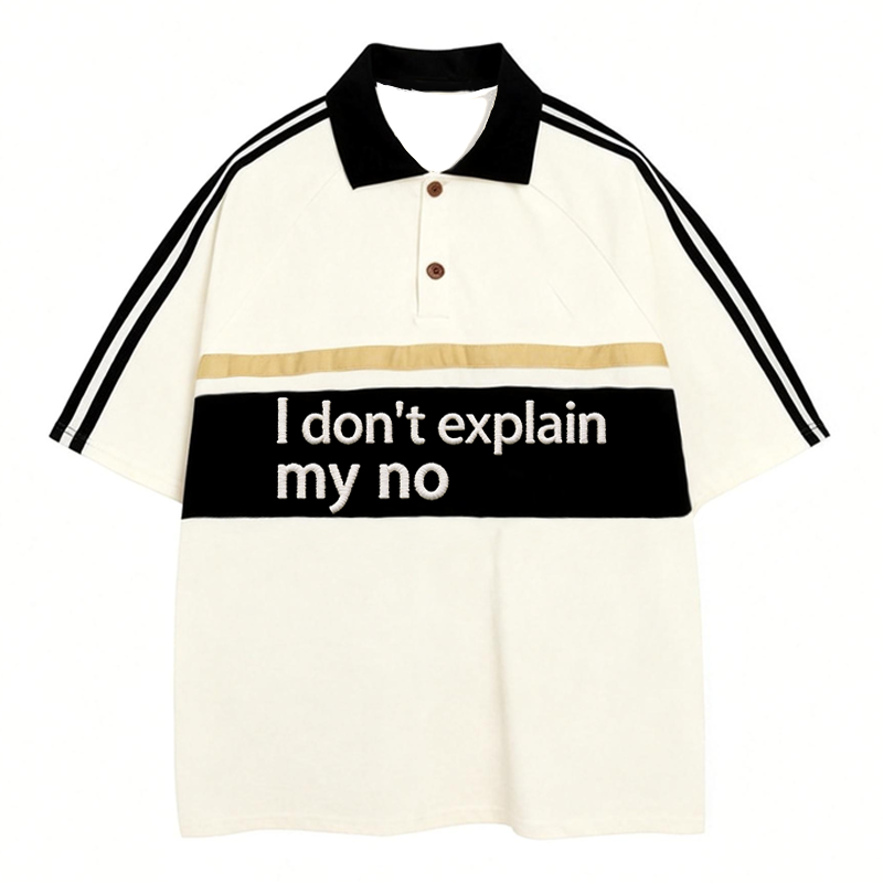 Modecanvas I Don't Explain My No Polo Embroidered T-Shirt