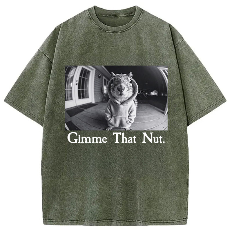 Modecanvas Gimme That Nut DTG Printing Washed T-Shirt