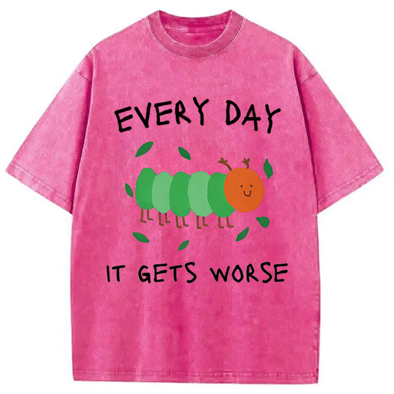 Modecanvas It Gets Worse DTG Printing Washed T-Shirt
