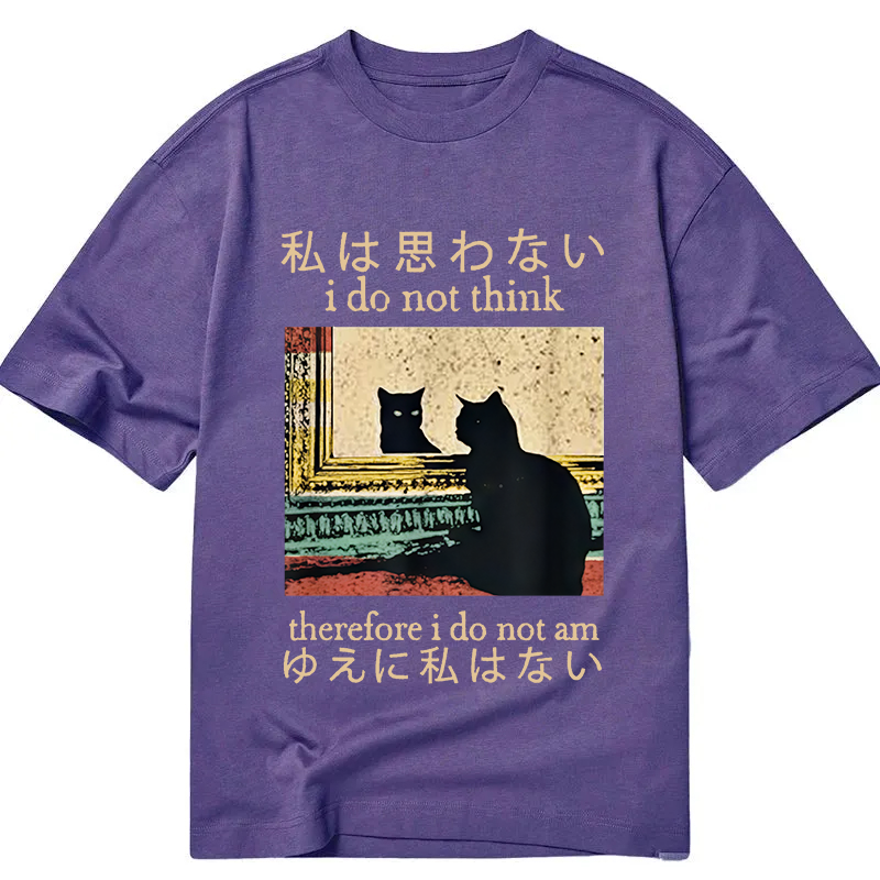 Modecanvas I Do Not Think Therefore I Do Not Am DTG Printing Classic T-Shirt-modecanvas