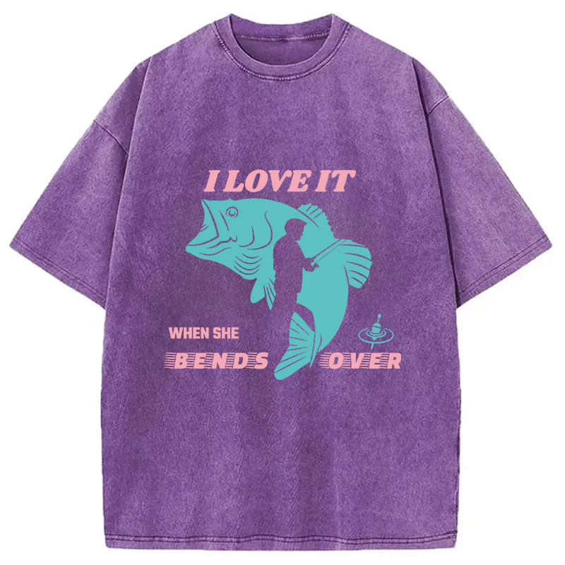 Modecanvas I Love It When She Bends Over DTG Printing Washed T-Shirt