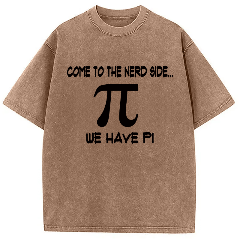 Modecanvas Come to the Nerd Side Pi DTG Printing Washed T-Shirt