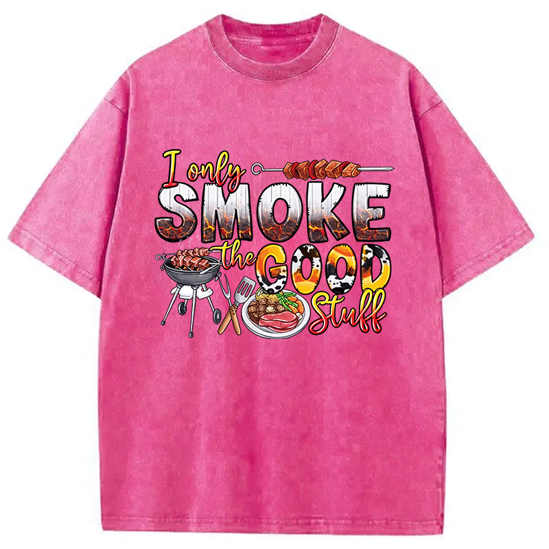Modecanvas I Only Smoke The Good Stuff DTG Printing Washed T-Shirt
