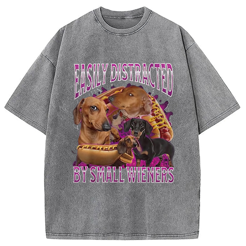 Modecanvas Easily Distracted By Small Wieners Funny Washed T-Shirt-modecanvas