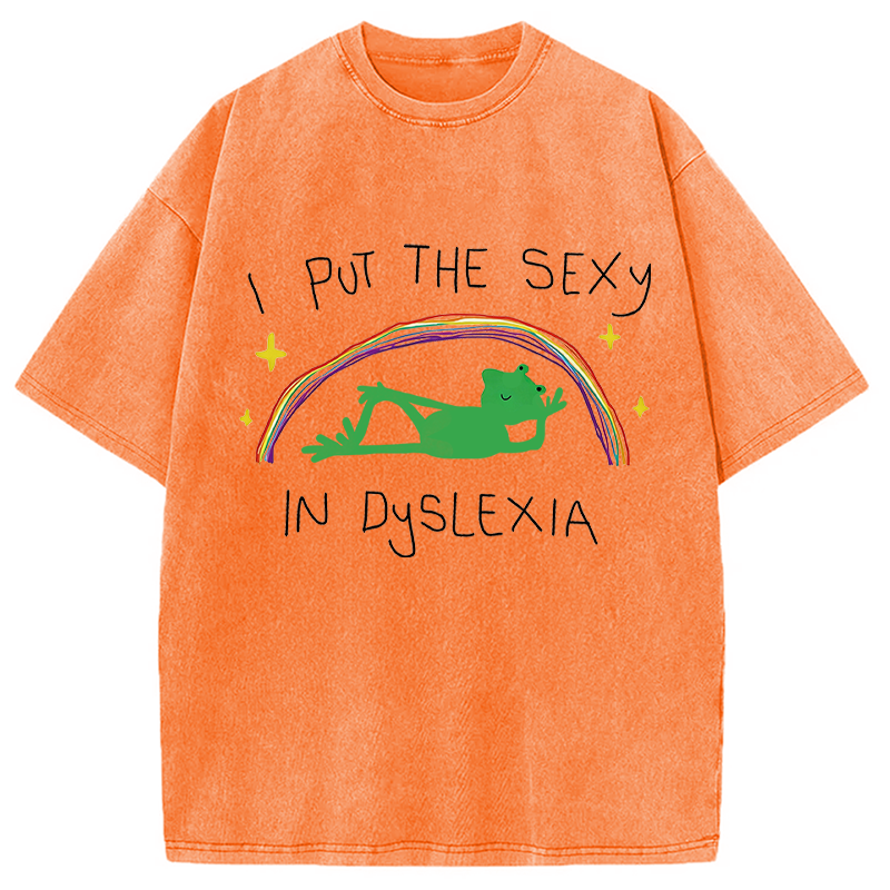 Modecanvas I Put The Sexy In Dyslexia Frog Meme DTG Printing Washed T-Shirt