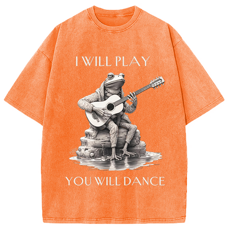 Modecanvas I Will Play You Will Dance Funny Frog DTG Printing Washed T-Shirt