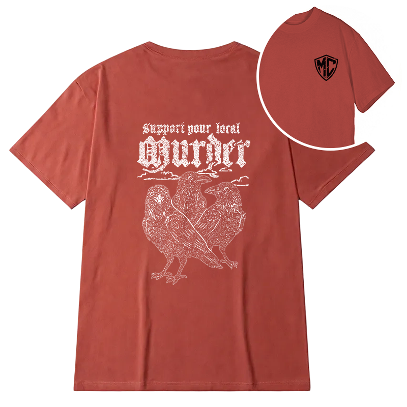 Modecanvas Support Your Local Murder DTG Printing Back Classic T-Shirt