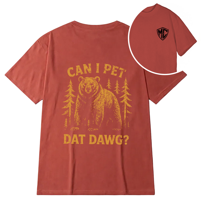 Modecanvas Can I Pet That Dawg DTG Printing Back Classic T-Shirt