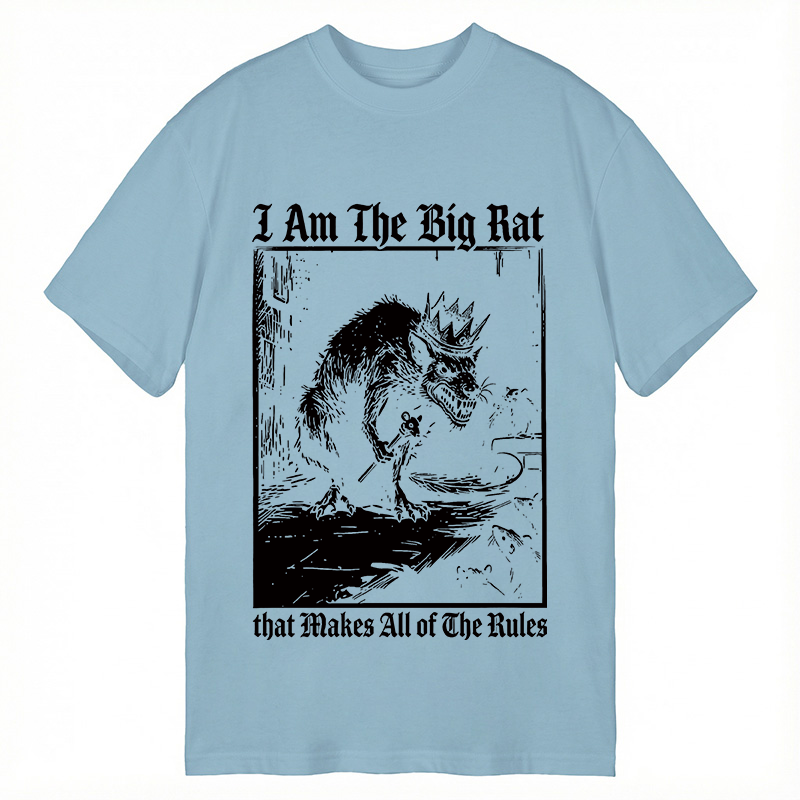 Modecanvas I Am The Big Rat That Makes All Of The Rules DTG Printing Classic T-Shirt-modecanvas