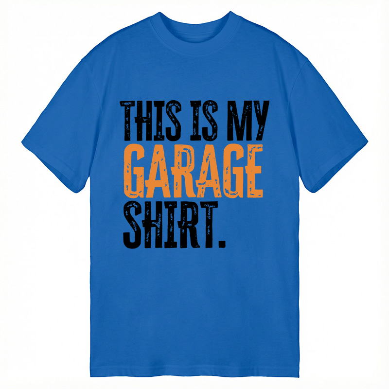 Modecanvas This Is My Garage DTG Printing Classic T-Shirt-modecanvas