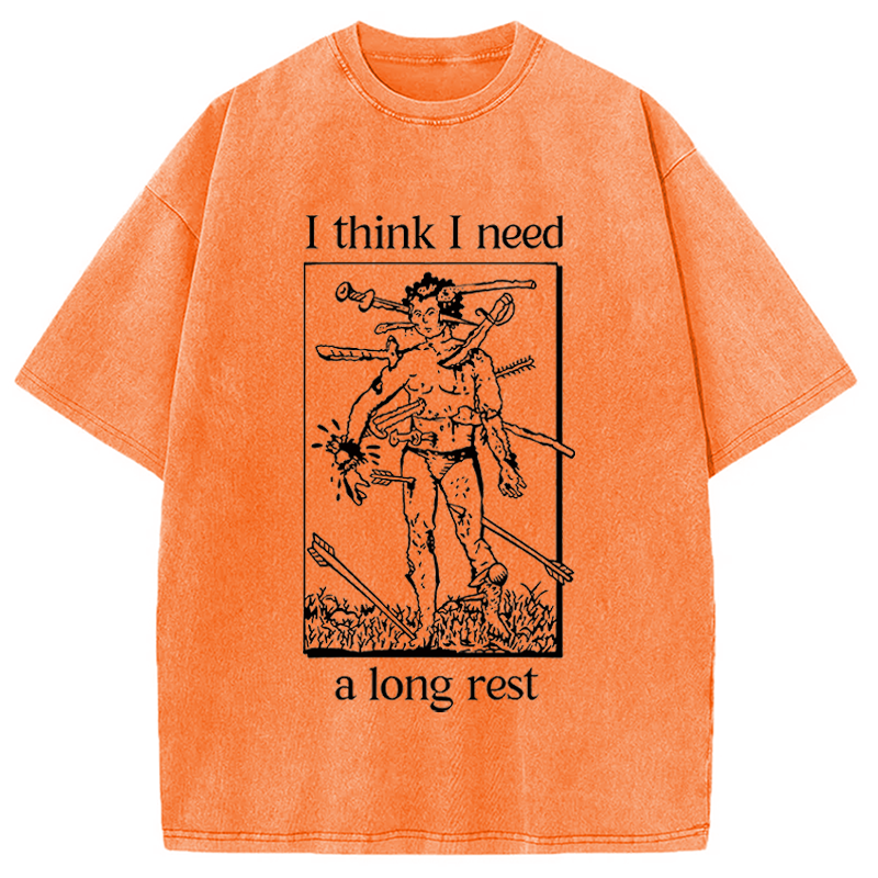Modecanvas I Think I Need A Long Rest DTG Printing Washed T-Shirt