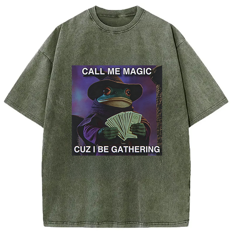 Modecanvas Call Me Magic Cuz I Be Gathering Washed T-Shirt-modecanvas