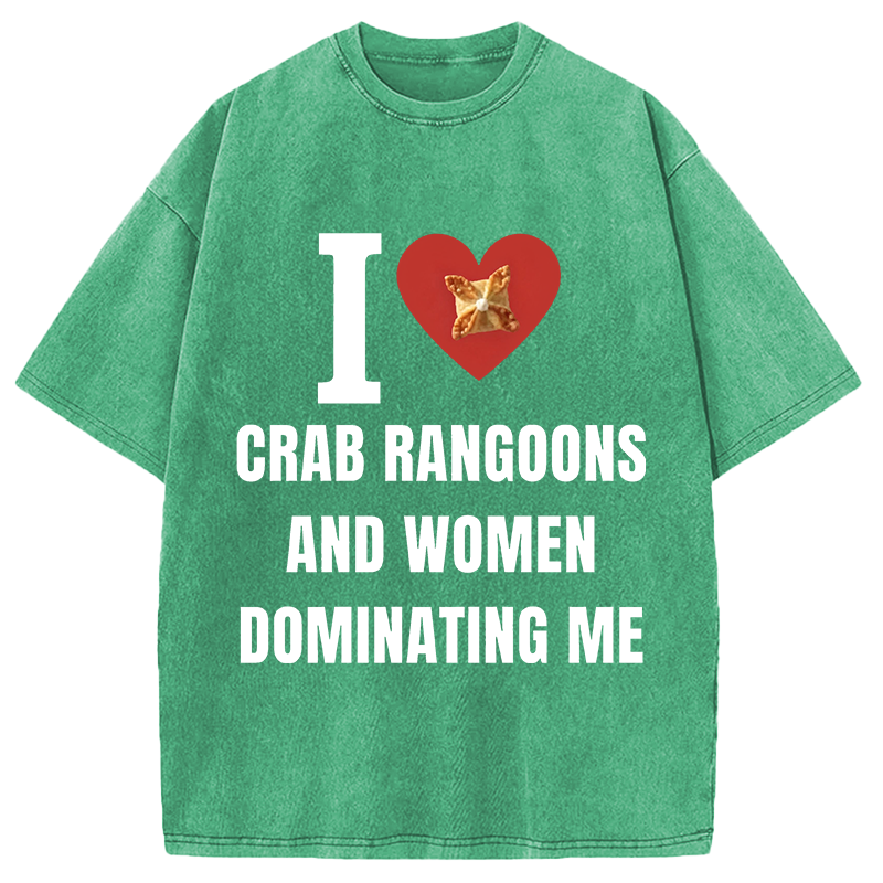Modecanvas I Love Crab Ragoons DTG Printing Washed T-Shirt