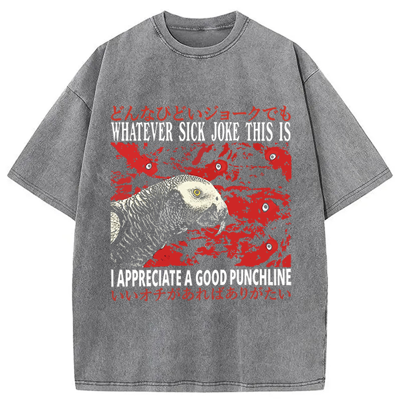 Modecanvas Whatever Sick Joke DTG Printing Washed T-Shirt