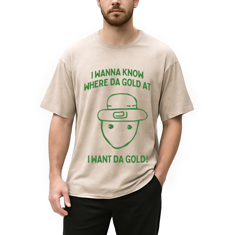 Modecanvas I Wanna Know Where The Gold At DTG Printing Washed T-Shirt