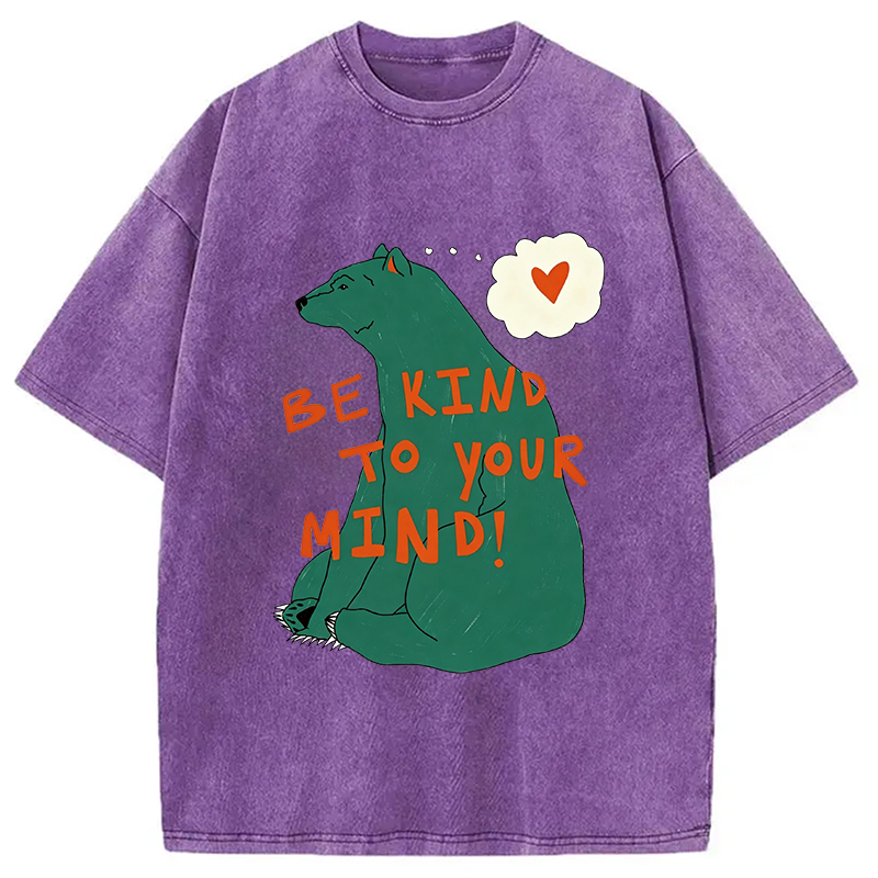 Modecanvas Be Kind To Your MInd DTG Printing Washed T-Shirt