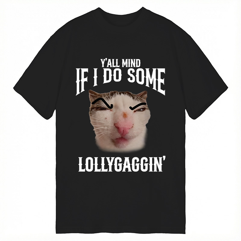 Modecanvas Do You Mind If I Slack Off? Funny Cat Meme DTG Printing Classic T-Shirt-modecanvas