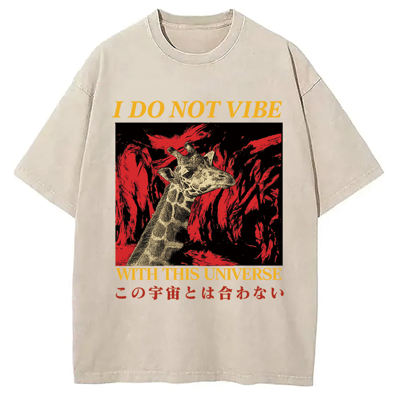 Modecanvas I Do Not Vibe with this Universe Giraffe Washed T-Shirt