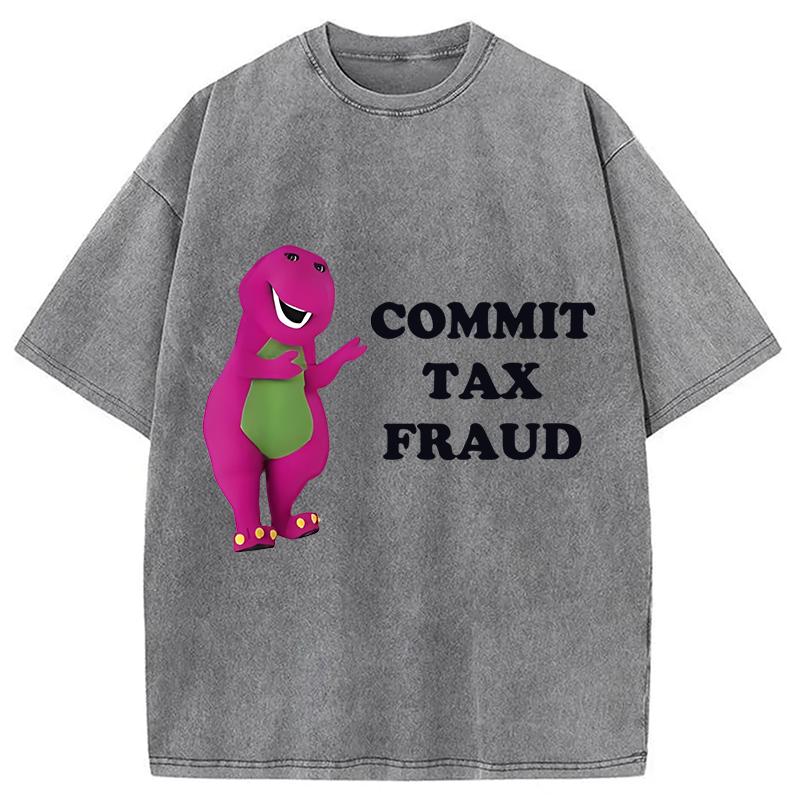 Modecanvas Commit Tax Fraud Meme Washed T-Shirt