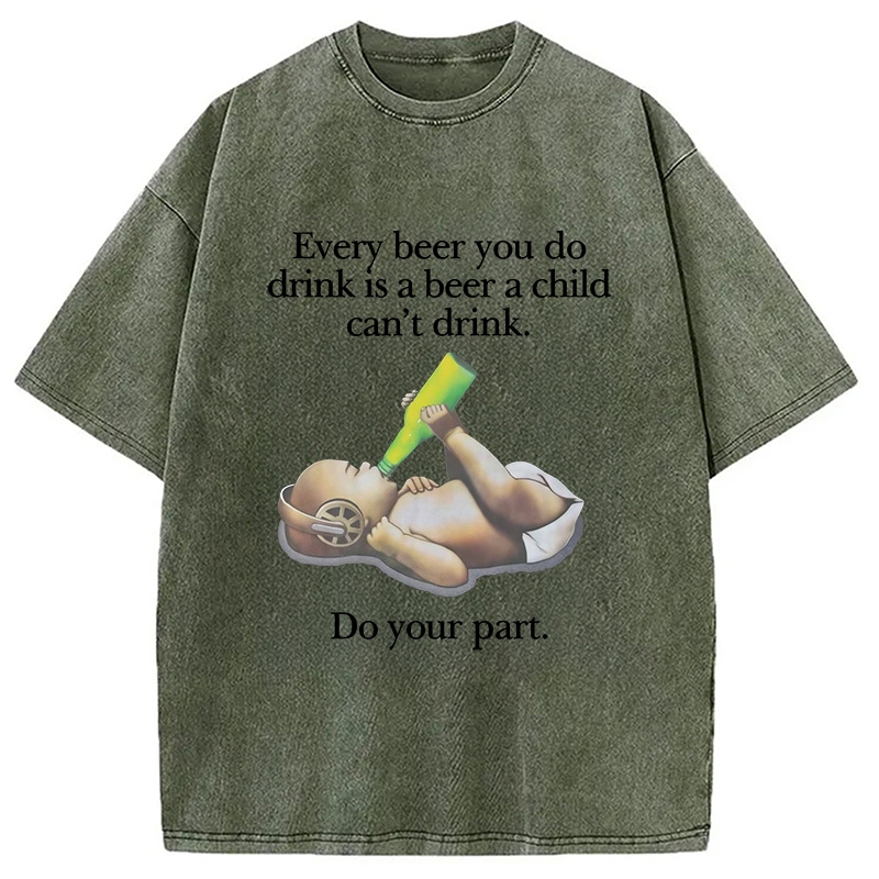 Modecanvas Every Beer You Do Drink Washed T-Shirt