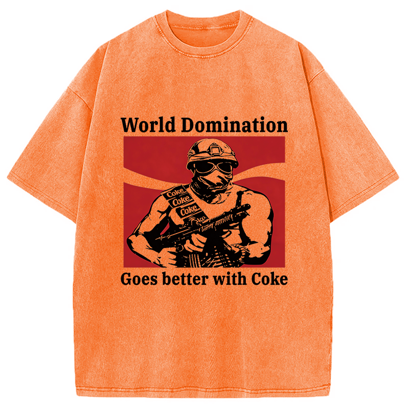 Modecanvas World Domination Goes Better With Coke DTG Printing Washed T-Shirt