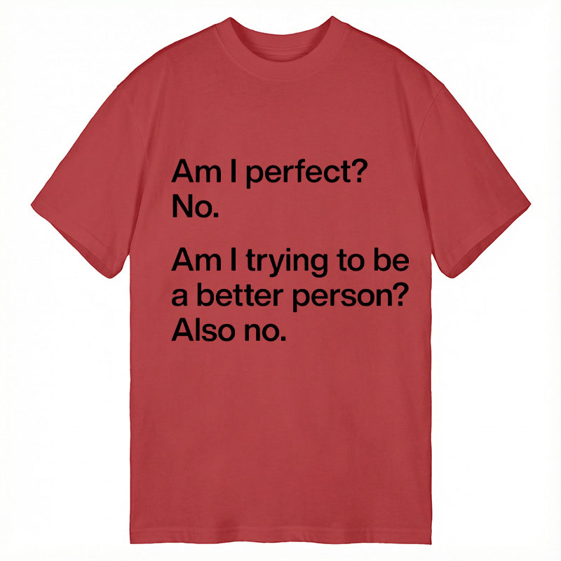 Modecanvas Am I Perfect? DTG Printing Classic T-Shirt-modecanvas