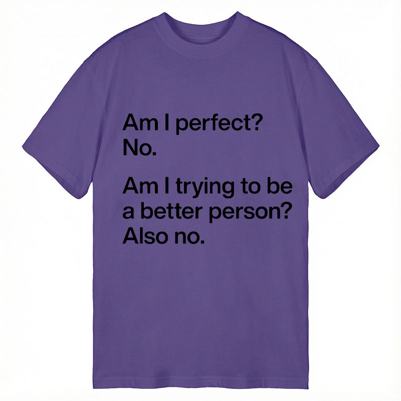 Modecanvas Am I Perfect? DTG Printing Classic T-Shirt-modecanvas