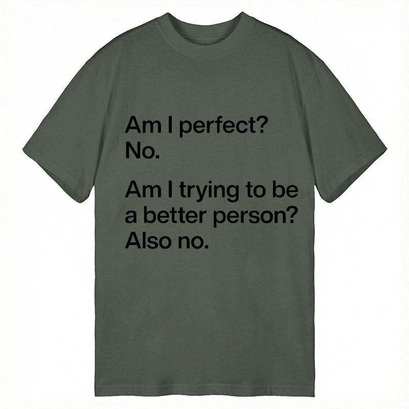 Modecanvas Am I Perfect? DTG Printing Classic T-Shirt-modecanvas