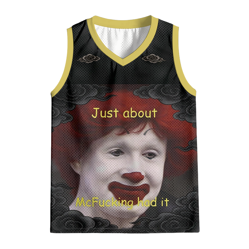 Modecanvas Just About Mcfukcing Had It Meme Jersey Tank