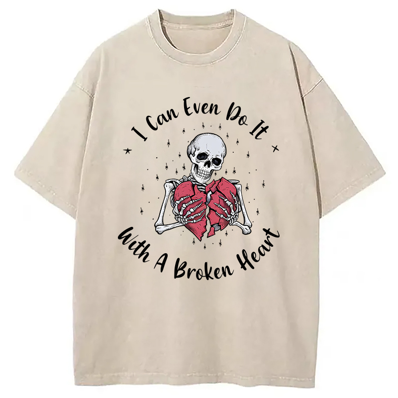 Modecanvas I Can Even Do It With A Broken Heart Washed T-Shirt