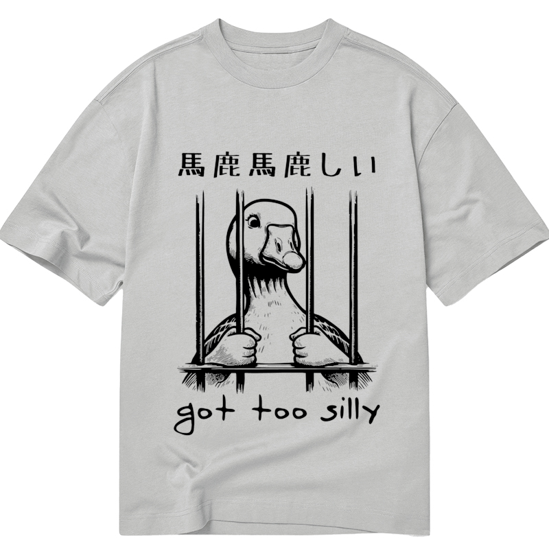Modecanvas Got Too Silly DTG Printing Classic T-Shirt-modecanvas